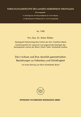Die δ-Achsen Und Ihre Raumlich-Geometrischen Beziehungen Zu Faltenbau Und Schiefrigkeit - Forschungsberichte Des Landes Nordrhein-Westfalen 1198 (Paperback)