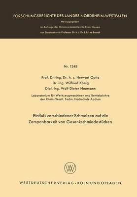 Einflu Verschiedener Schmelzen Auf Die Zerspanbarkeit Von Gesenkschmiedest cken - Forschungsberichte Des Landes Nordrhein-Westfalen 1348 (Paperback)