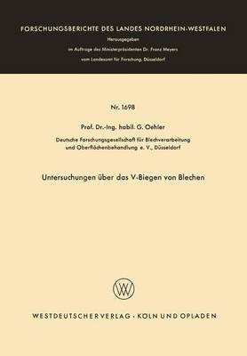 Untersuchungen UEber Das V-Biegen Von Blechen - Forschungsberichte Des Landes Nordrhein-Westfalen 1698 (Paperback)
