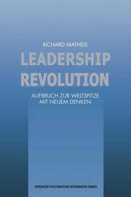 Leadership Revolution - Faz - Gabler Edition (Paperback)