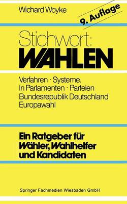 Stichwort: Wahlen: W hler -- Parteien -- Wahlverfahren (Paperback)