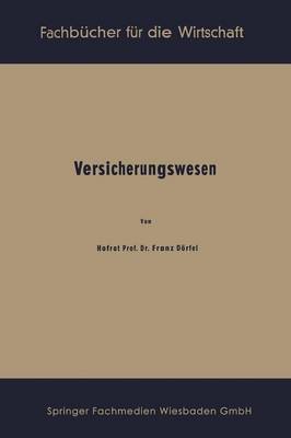Versicherungswesen - Fachbucher Fur Die Wirtschaft 26 (Paperback)