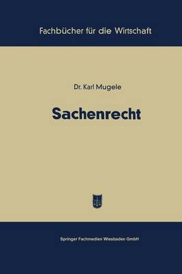 Sachenrecht - Fachbucher Fur Die Wirtschaft (Paperback)