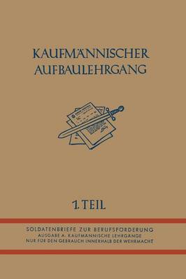Kaufmannischer Aufbaulehrgang: I. Teil (Paperback)