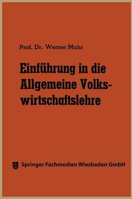 Einfuhrung in Die Allgemeine Volkswirtschaftslehre (Paperback)
