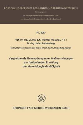 Vergleichende Untersuchungen an Me�vorrichtungen Zur Fortlaufenden Ermittlung Der Materialungleichm��igkeit - Forschungsberichte Des Landes Nordrhein-Westfalen (Paperback)