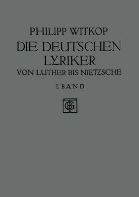 Die Deutschen Lyriker: Von Luther Bis Nietzsche (Paperback)