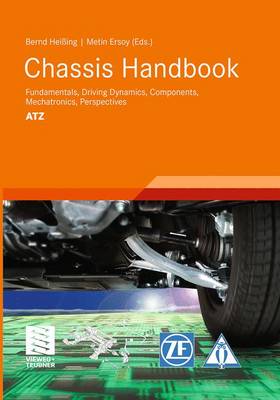 Chassis Handbook: Fundamentals, Driving Dynamics, Components, Mechatronics, Perspectives - Atz/Mtz-Fachbuch (Paperback)