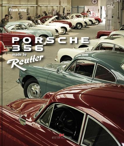 Porsche 356: Made by Reutter (Hardback)