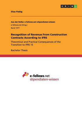 Recognition of Revenue from Construction Contracts According to Ifrs (Paperback)
