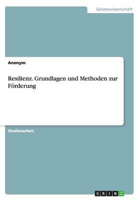 Resilienz. Grundlagen Und Methoden Zur F rderung (Paperback)