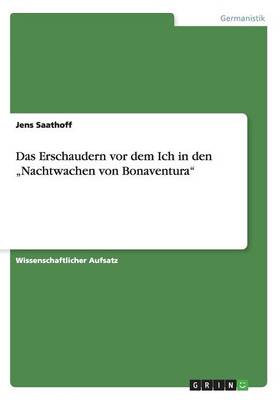 Das Erschaudern VOR Dem Ich in Den "nachtwachen Von Bonaventura (Paperback)