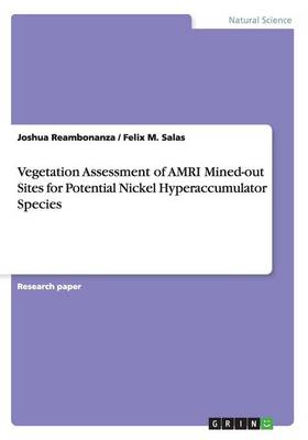 Vegetation Assessment of Amri Mined-Out Sites for Potential Nickel Hyperaccumulator Species (Paperback)