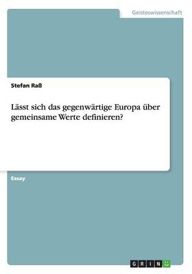 L sst Sich Das Gegenw rtige Europa ber Gemeinsame Werte Definieren? (Paperback)
