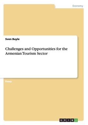 Challenges and Opportunities for the Armenian Tourism Sector (Paperback)