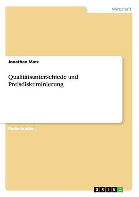 Qualit tsunterschiede Und Preisdiskriminierung (Paperback)