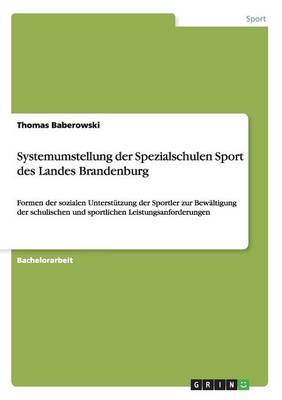 Systemumstellung Der Spezialschulen Sport Des Landes Brandenburg (Paperback)