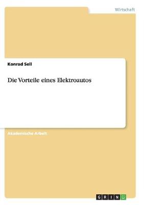 Die Vorteile Eines Elektroautos (Paperback)