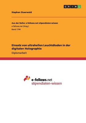 Einsatz Von Ultrahellen Leuchtdioden in Der Digitalen Holographie (Paperback)