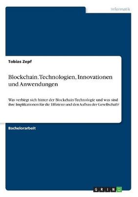 Blockchain. Technologien, Innovationen Und Anwendungen (Paperback)