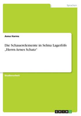 Die Schauerelemente in Selma Lagerl fs "herrn Arnes Schatz (Paperback)