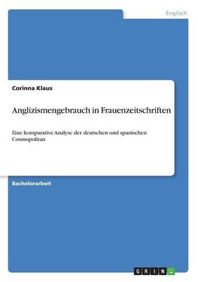 Anglizismengebrauch in Frauenzeitschriften (Paperback)