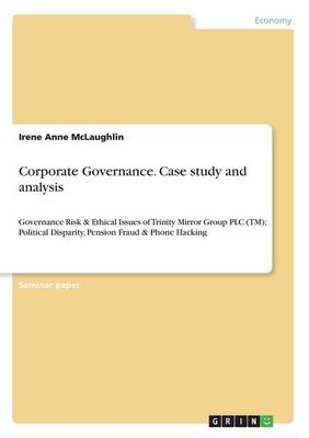Corporate Governance. Case Study and Analysis (Paperback)