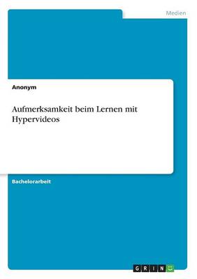 Aufmerksamkeit Beim Lernen Mit Hypervideos (Paperback)