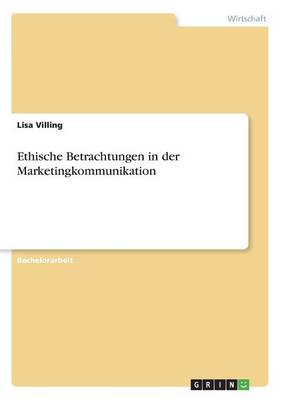 Ethische Betrachtungen in Der Marketingkommunikation (Paperback)