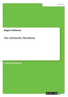 Die Elastische Membran (Paperback)