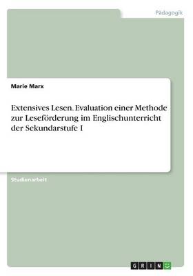 Extensives Lesen. Evaluation Einer Methode Zur Lesef rderung Im Englischunterricht Der Sekundarstufe I (Paperback)
