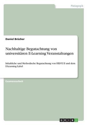 Nachhaltige Begutachtung Von Universit ren E-Learning Veranstaltungen (Paperback)