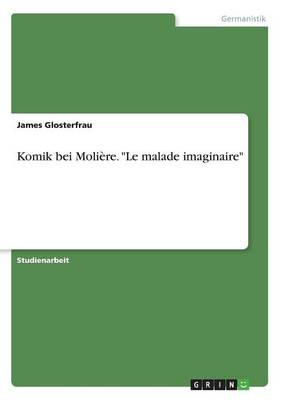 Komik Bei Moli re. Le Malade Imaginaire (Paperback)