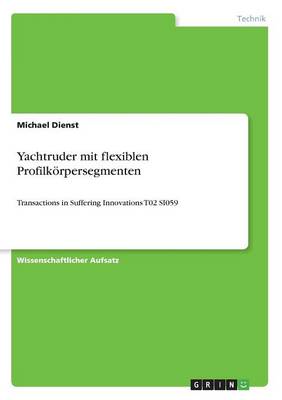 Yachtruder Mit Flexiblen Profilk rpersegmenten (Paperback)