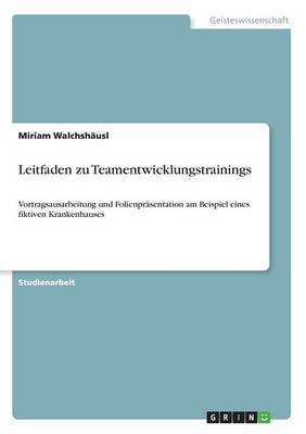 Leitfaden Zu Teamentwicklungstrainings (Paperback)