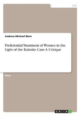Preferential Treatment of Women in the Light of the Kalanke Case (Paperback)