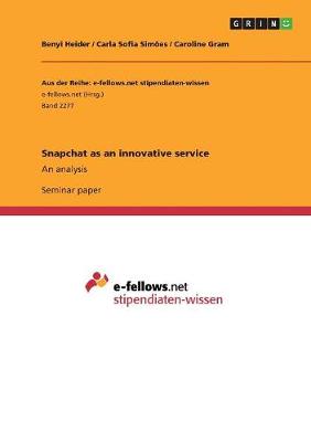 Snapchat as an Innovative Service (Paperback)