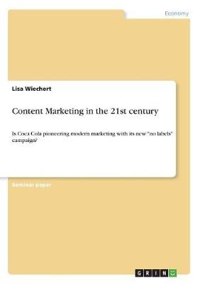 Content Marketing in the 21st Century (Paperback)