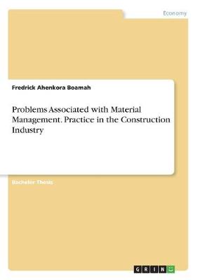 Problems Associated with Material Management. Practice in the Construction Industry (Paperback)
