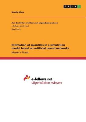 Estimation of Quantiles in a Simulation Model Based on Artificial Neural Networks (Paperback)