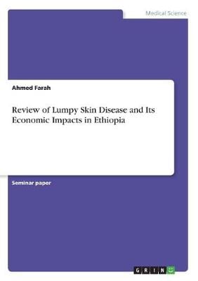 Review of Lumpy Skin Disease and Its Economic Impacts in Ethiopia (Paperback)