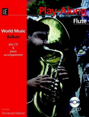Balkan Play-along Flute: UE35575: With CD or Piano Accompaniment
