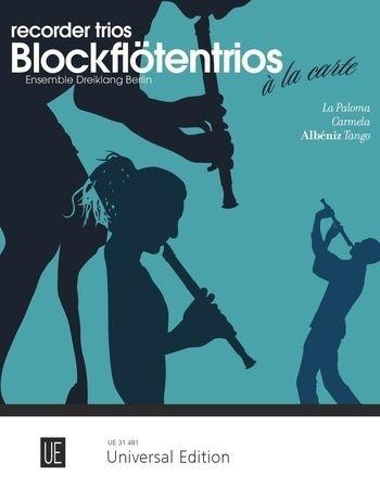 La Paloma - Carmela - Albeniz: Tango: Recorder Trios a la carte - Recorders a la carte 11 (Sheet music)
