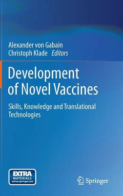 Development of Novel Vaccines: Skills, Knowledge and Translational Technologies