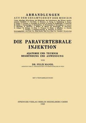 Die Paravertebrale Injektion: Anatomie Und Technik, Begr�ndung Und Anwendung (Paperback)