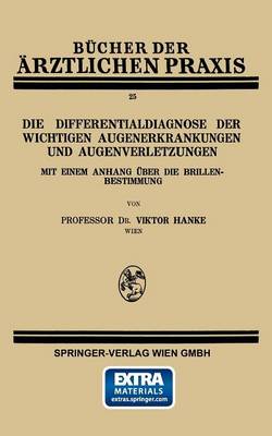 Die Differentialdiagnose Der Wichtigen Augenerkrankungen Und Augenverletzungen - Bucher Der Arztlichen Praxis