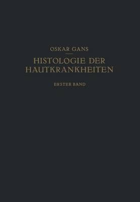 Normale Anatomie Und Entwicklungsgeschichte - Leichenerscheinungen Dermatopathien - Dermatitiden I (Paperback)