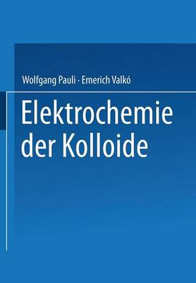 Elektrochemie Der Kolloide (Paperback)