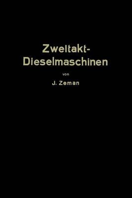 Zweitakt-Dieselmaschinen Kleinerer Und Mittlerer Leistung (Paperback)