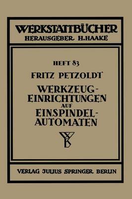 Werkzeugeinrichtungen Auf Einspindelautomaten - Werkstattbucher 83 (Paperback)